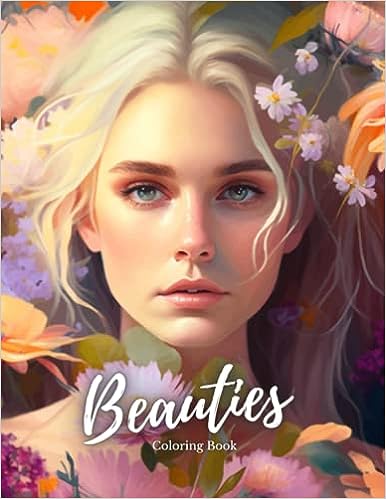 Elevate Your Artistry with ‘Beauties’ Coloring Book by Edna Garcia – Where Creativity Meets Elegance