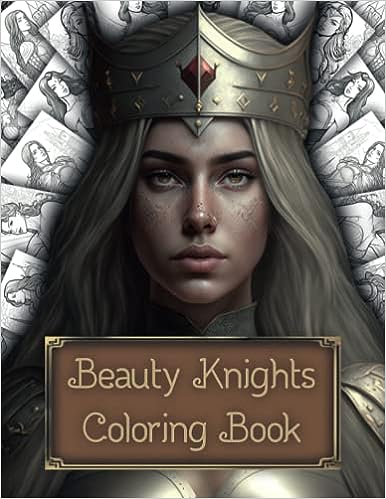Enchant Your World with the Beauty Knights Coloring Book – Unleash Your Inner Artist!